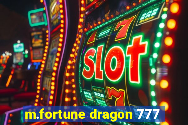 m.fortune dragon 777